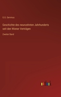 Geschichte des neunzehnten Jahrhunderts seit den Wiener Verträgen: Zweiter Band 3368011421 Book Cover