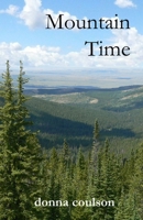 Mountain Time: Book One in The Grand Encampment Saga 1537774212 Book Cover