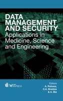 Data Management and Security : Applications in Medicine, Sciences and Engineering 1845647084 Book Cover