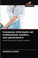 Consenso informato nel trattamento medico, una panoramica 6200865213 Book Cover