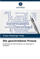 Die geschriebene Presse: Hindernisse für das Entstehen von Zeitungen in Kisangani 6203268917 Book Cover