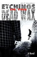 Etchings in the Dead Wax 1440137374 Book Cover