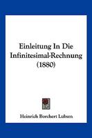 Einleitung In Die Infinitesimal-Rechnung (1880) 116848779X Book Cover