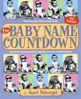 The Baby Name Countdown: Popularity and Meanings of Today's Baby Names 1569247358 Book Cover