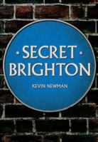 Secret Brighton 1445661500 Book Cover