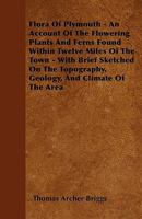 Flora of Plymouth 127904845X Book Cover