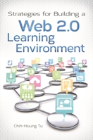 Strategies for Building a Web 2.0 Learning Environment 1598846868 Book Cover