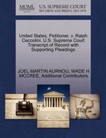 United States, Petitioner, v. Ralph Ceccolini. U.S. Supreme Court Transcript of Record with Supporting Pleadings 1270672304 Book Cover