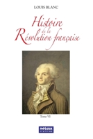 Histoire de La Revolution Francaise. Tome 6 2012862500 Book Cover