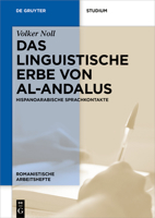 Das Linguistische Erbe Von Al-Andalus: Hispanoarabische Sprachkontakte 3110697734 Book Cover