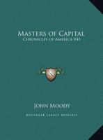 The Masters of Capital 0766160157 Book Cover