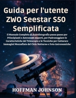 Guida per l'utente ZWO Seestar S50 Semplificata (Italian Edition) B0GWYXLXF1 Book Cover
