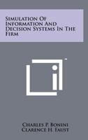Simulation of Information and Decision Systems in the Firm 1013433661 Book Cover