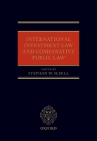 International Investment Law and Comparative Public Law 0199589100 Book Cover