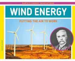 Wind Energy: Putting the Air to Work 1532115768 Book Cover