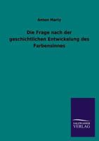 Die Frage Nach Der Geschichtlichen Entwickelung Des Farbensinnes 1161091378 Book Cover