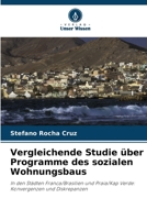 Vergleichende Studie über Programme des sozialen Wohnungsbaus (German Edition) 6207609506 Book Cover