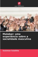 Malabar: uma experiência sobre a socialidade masculina (Portuguese Edition) 6207696883 Book Cover