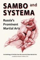 Sambo and Systema: Russia's Prominent Martial Arts 1893765296 Book Cover