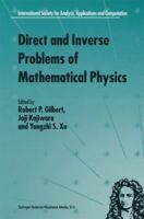 Direct and Inverse Problems of Mathematical Physics (INTERNATIONAL SOCIETY FOR ANALYSIS, APPLICATIONS AND) 0792360052 Book Cover