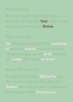 Hint Fiction: An Anthology of Stories in 25 Words or Fewer 0393338460 Book Cover