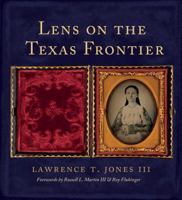 Lens on the Texas Frontier 1623491231 Book Cover