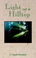 Light on a Hilltop 1414102003 Book Cover