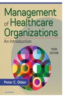 Management of Healthcare Organizations B0BGN66GRJ Book Cover