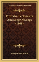 Proverbs, Ecclesiastes And Song Of Songs 116619177X Book Cover