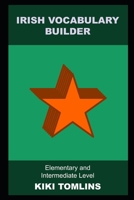 Irish Vocabulary Builder: Elementary and Intermediate Level null Book Cover