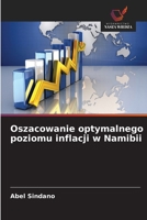 Oszacowanie optymalnego poziomu inflacji w Namibii (Polish Edition) 6209625452 Book Cover