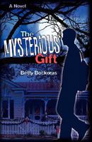 The Mysterious Gift 1602901058 Book Cover