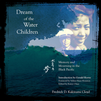 Dream of the Water Children: Memory and Mourning in the Black Pacific 1940939283 Book Cover