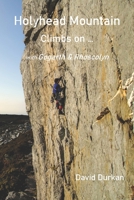 Holyhead Mountain: Climbs on ...: with Gogarth & Rhoscolyn B0B1JYDRZD Book Cover