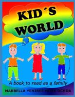 KID´S WORLD: Children´s book to read in family (Kid´s World book to read) 1090538367 Book Cover