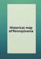 Historical Map of Pennsylvania 5518814690 Book Cover