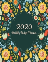 Monthly Budget Planner: DATED Large Annual Financial Personal Budget Planner And Tracker With Inspirational Quotes Green Floral (2020 Budget Planning) 169229556X Book Cover