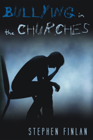 Bullying in the Churches 1625647220 Book Cover