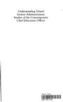 Understanding School System Administration: Studies of the Contemporary Chief Education Officer 1850008698 Book Cover