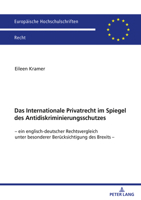 Das Internationale Privatrecht im Spiegel des Antidiskriminierungsschutzes: – ein englisch-deutscher Rechtsvergleich unter besonderer Berücksichtigung ... Recht, 6821) (German Edition) 3631933630 Book Cover