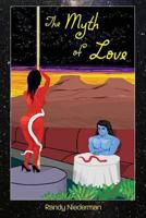 The Myth of Love 1981438602 Book Cover