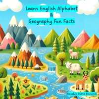 Learn English Alphabet & Geography Fun Facts (Learn English Alphabet & Fun Facts) B0DHDFTY6S Book Cover