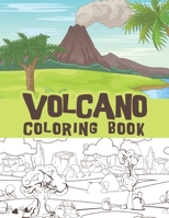 Volcano coloring book: Volcano eruption, Magma, Lava illustrations, volcanoes exploding and outdoor scenes B091GFDVF9 Book Cover