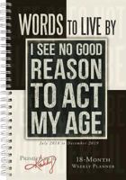 Words to Live By - Primitives by Kathy 2019 Weekly Planner Engagement Calendar (CW-0499) 1531904998 Book Cover