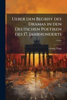 Ueber Den Begriff Des Dramas In Den Deutschen Poetiken Des 17. Jahrhunderts ...... 127961577X Book Cover