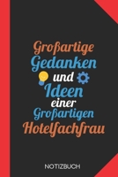 Großartige Gedanken einer Hotelfachfrau: Notizbuch mit 120 Linierten Seiten im Format A5 (6x9 Zoll) (German Edition) 1676090525 Book Cover