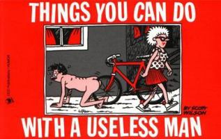 Things You Can Do with a Useless Man 091825969X Book Cover