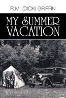 My Summer Vacation 1465386009 Book Cover