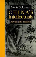 China’s Intellectuals: Advise and Dissent 0674119703 Book Cover