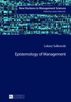 Epistemology of Management 3631640137 Book Cover